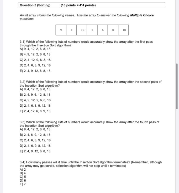 Question 3 (Sorting) (16 points = 4*4 points) An int array stores the following values. Use the array to answer the following