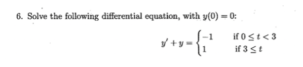 Solved 6. Solve the following differential equation, with | Chegg.com