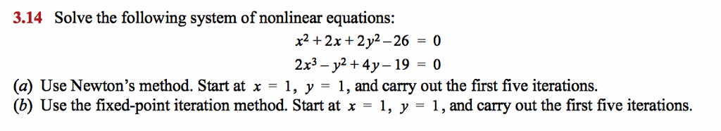 Solved 3.14 Solve the following system of nonlinear | Chegg.com