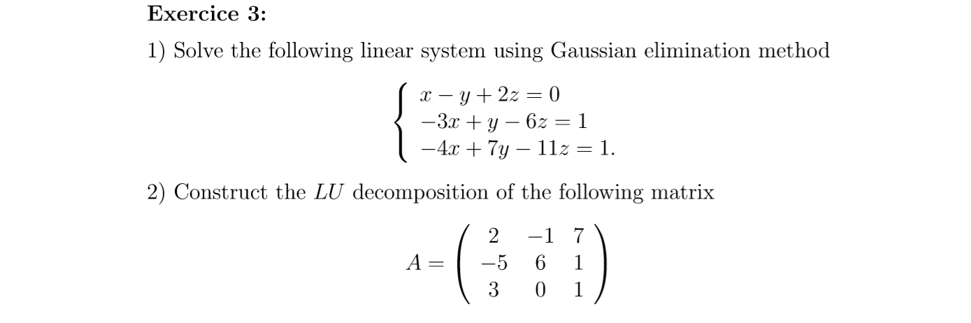 Solved Exercice 3: 1) Solve the following linear system | Chegg.com