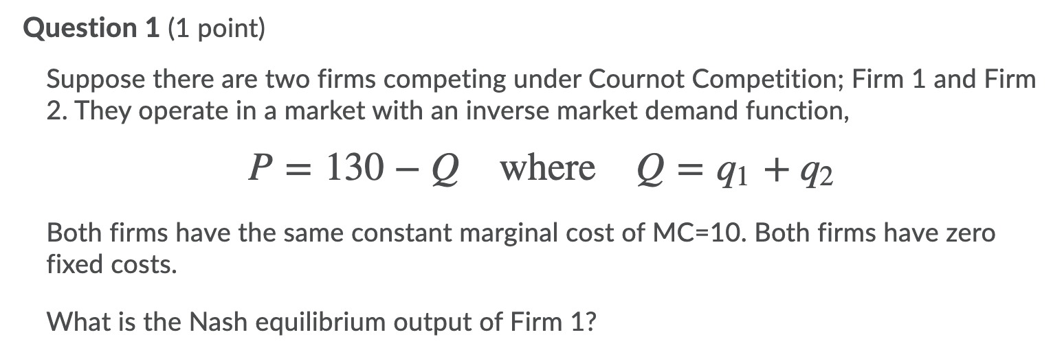 Solved Question 1 (1 point) Suppose there are two firms | Chegg.com