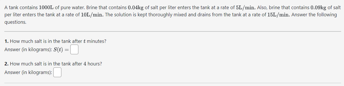 Solved A tank contains 1000 L of pure water. Brine that | Chegg.com