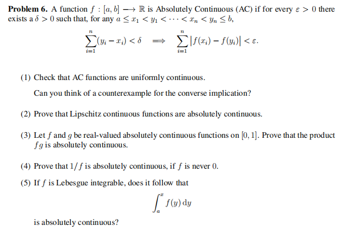 Solved Problem 6. A function f : [a, b] → R is Absolutely | Chegg.com