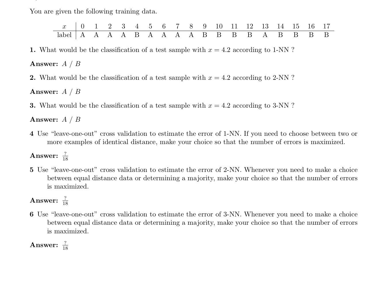 Solved You are given the following training data. 1. What | Chegg.com