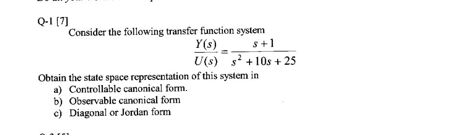 Solved Q-1 [7] Consider the following transfer function | Chegg.com