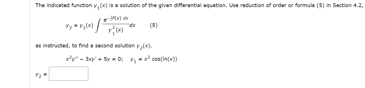 Solved The indicated function y (x) is a solution of the | Chegg.com