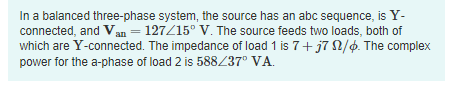Solved In a balanced three-phase system, the source has an | Chegg.com