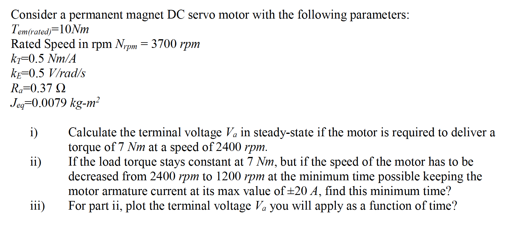 Solved Consider a permanent DC servo motor with the