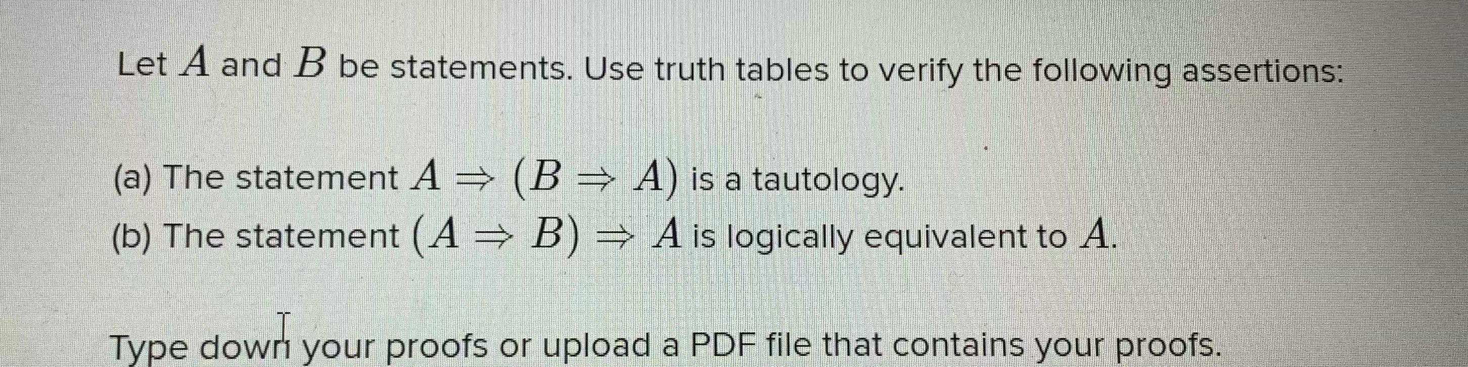 Solved Let A And B Be Statements. Use Truth Tables To Verify | Chegg.com