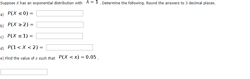 Solved Suppose X Has An Exponential Distribution With A=1. | Chegg.com