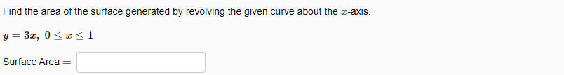 find the area of the surface generated by revolving the curve x