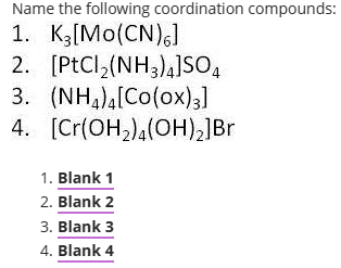 Solved Name The Following Coordination Compounds: 1. | Chegg.com