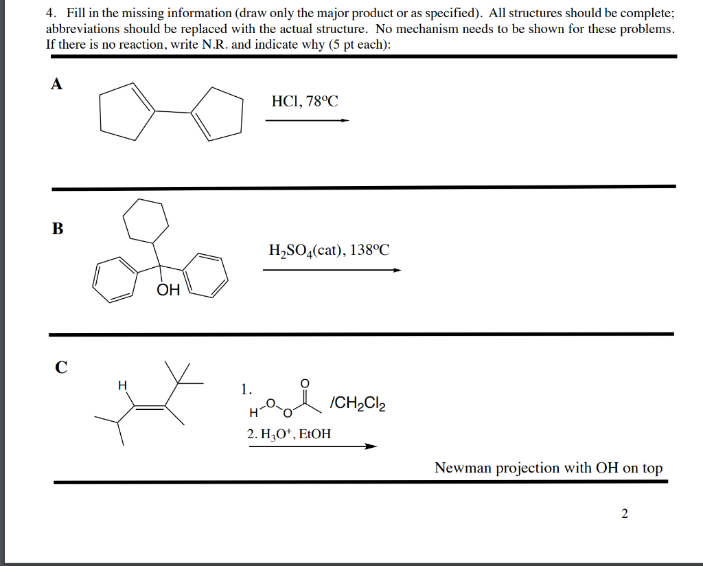 Solved 4. Fill In The Missing Information (draw Only The | Chegg.com