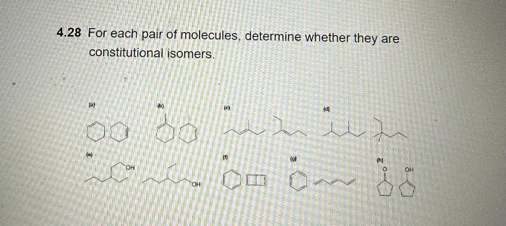 Solved 4.28 For each pair of molecules, determine whether | Chegg.com