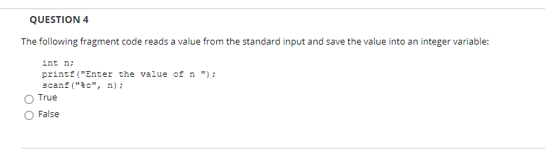 Solved QUESTION 4 The following fragment code reads a value | Chegg.com