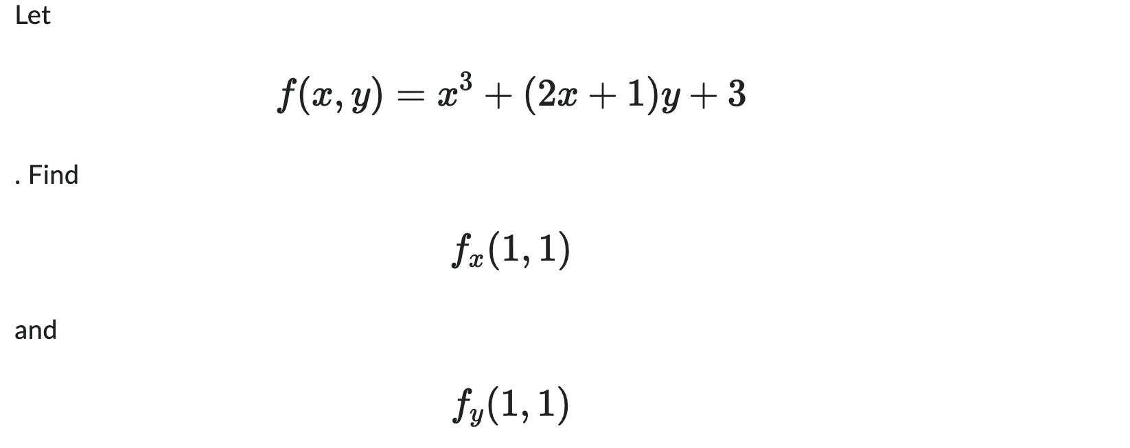 Solved Let Find And F X Y X 2x 1 Y 3 Fx 1 1 Fy 1