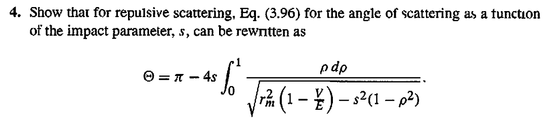 Solved 4. Show that for repulsive scattering, Eq. (3.96) for | Chegg.com