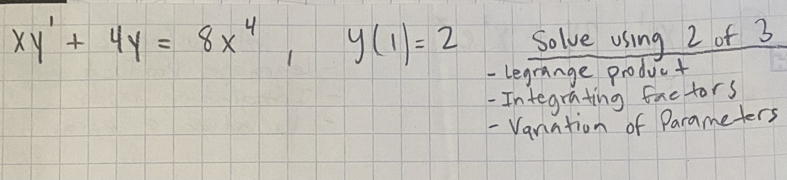 solved-xy-4y-8x4-y-1-2-solve-using-2-of-3-legrange-chegg