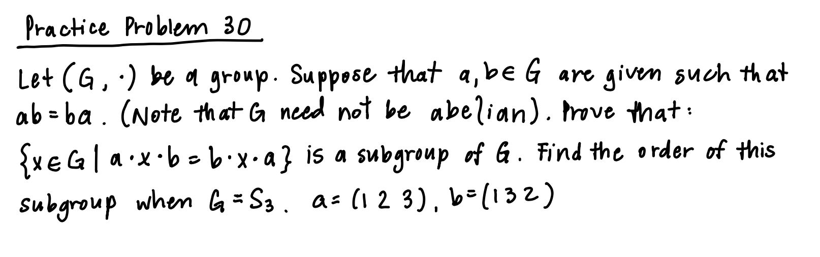 Solved Practice Problem 30 Let (G, .) be a group. Suppose | Chegg.com