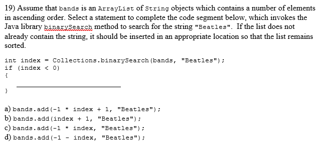 Solved 18) Given The Following Code Snippet For Searching An | Chegg.com