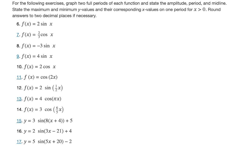 Solved For the following exercises, graph two full periods | Chegg.com