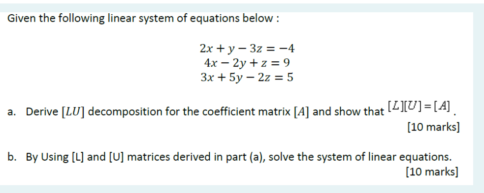 Solved Given the following linear system of equations below: | Chegg.com