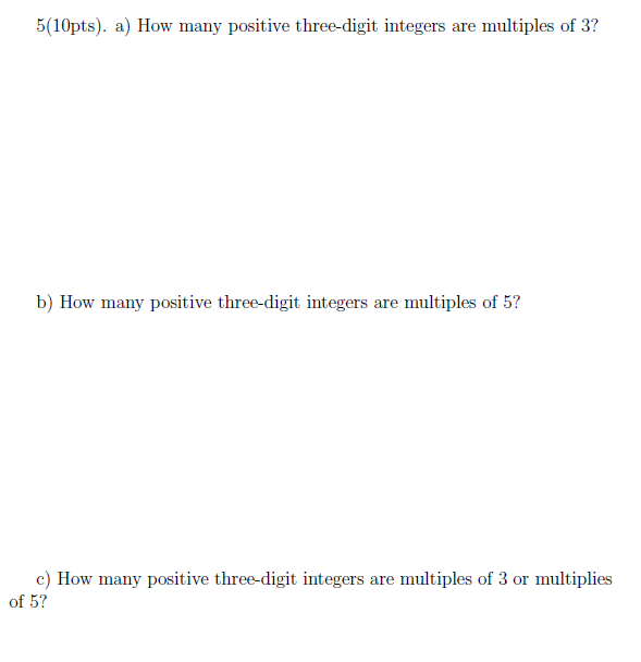 list all the positive three digit multiples of 99