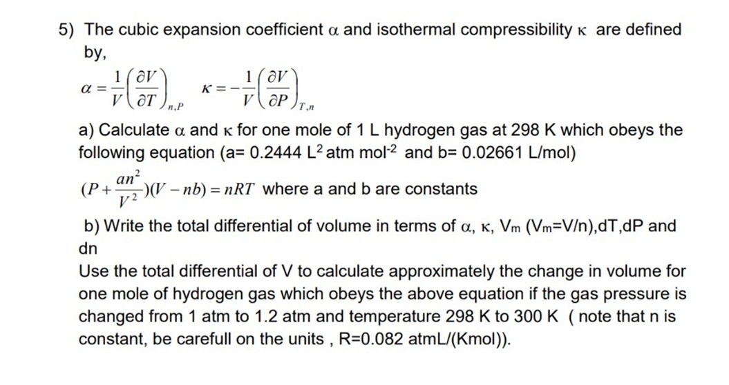 Solved The cubic expansion coefficient α ﻿and isothermal | Chegg.com