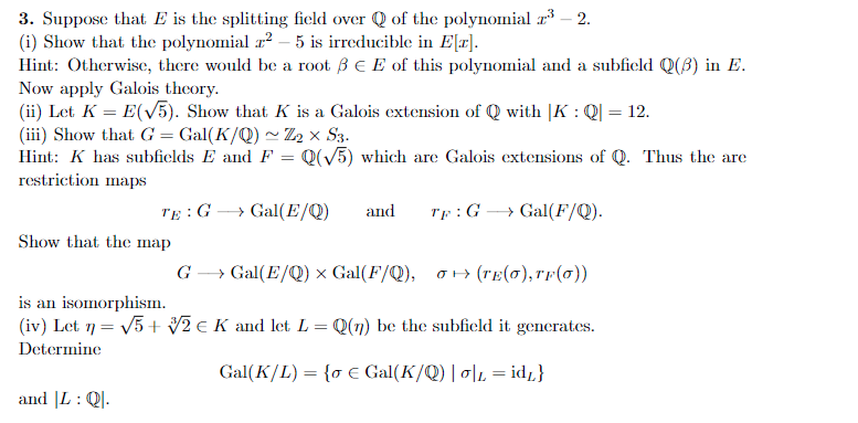 Solved 3. Suppose that E is the splitting field over Q of | Chegg.com
