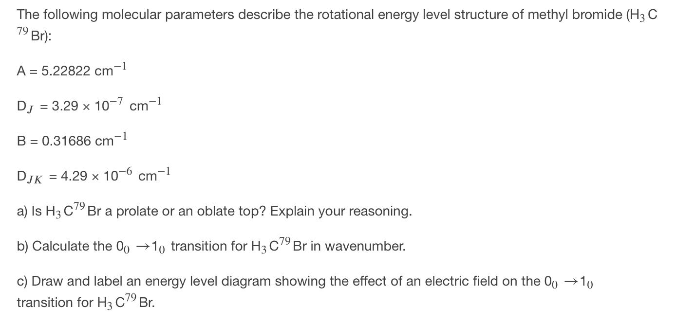 The following molecular parameters describe the | Chegg.com