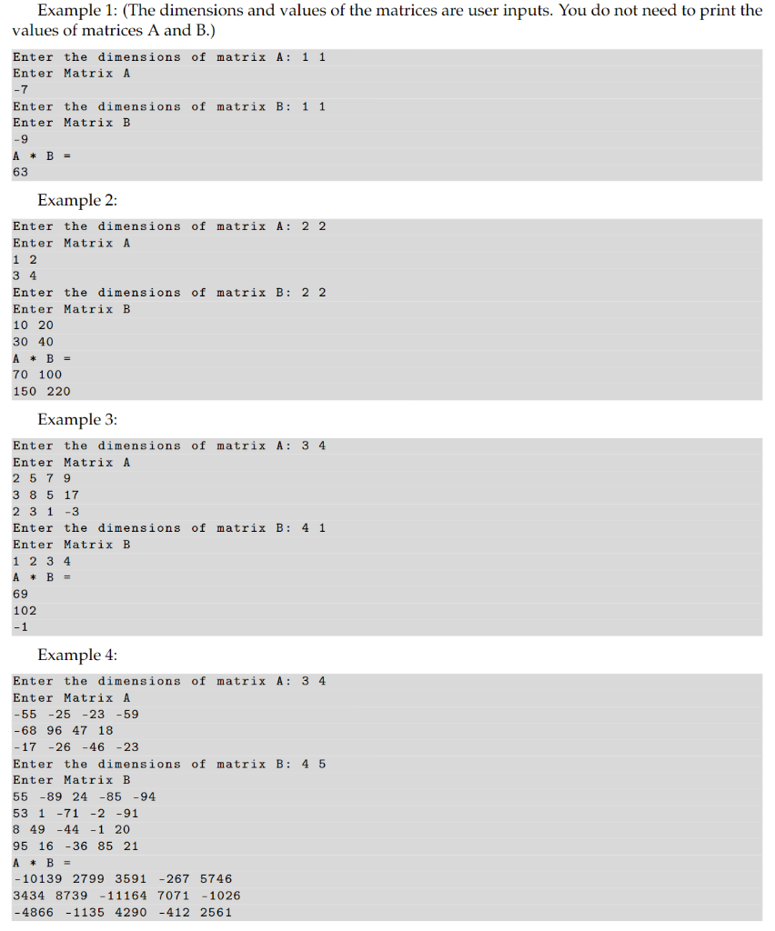 Solved Write a program that multiples two matrices together. | Chegg.com