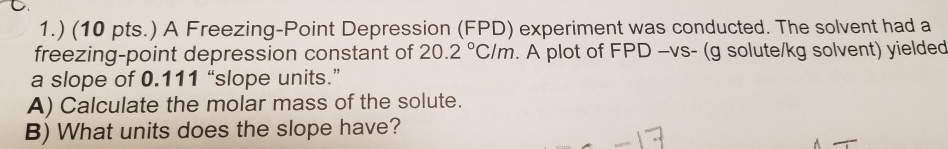 Solved 1.) (10 pts.) A Freezing-Point Depression (FPD) | Chegg.com
