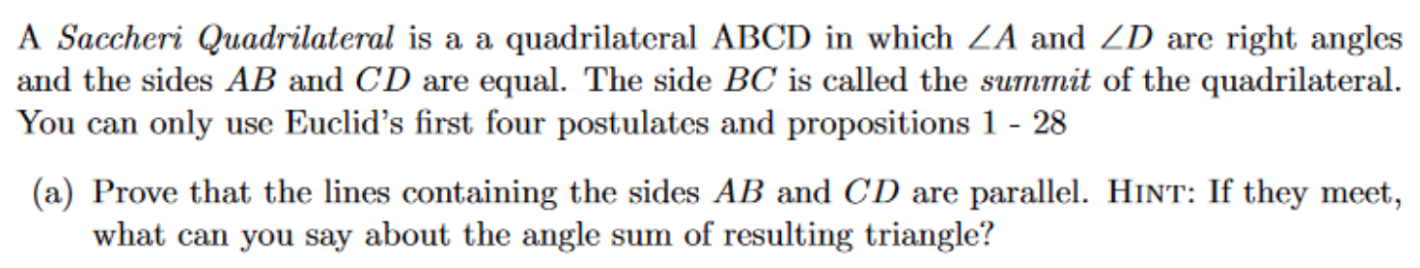 A Saccheri Quadrilateral is a a quadrilateral ABCD in | Chegg.com