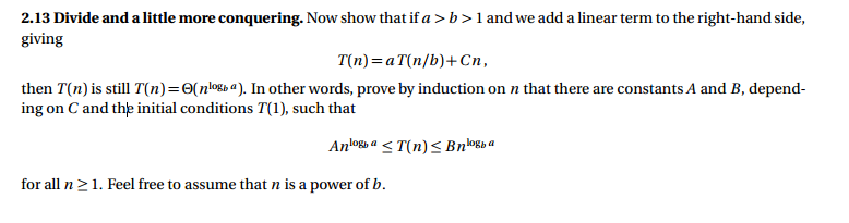 Solved 2.13 Divide and a little more conquering. Now show | Chegg.com