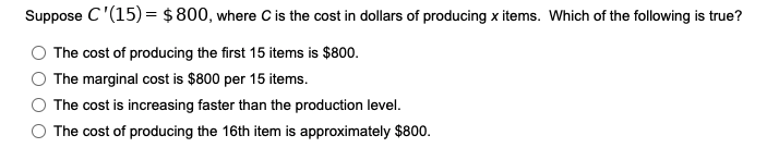 Solved Suppose C'(15) = $800, where is the cost in dollars | Chegg.com