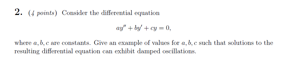Solved 2. (4 points) Consider the differential equation | Chegg.com