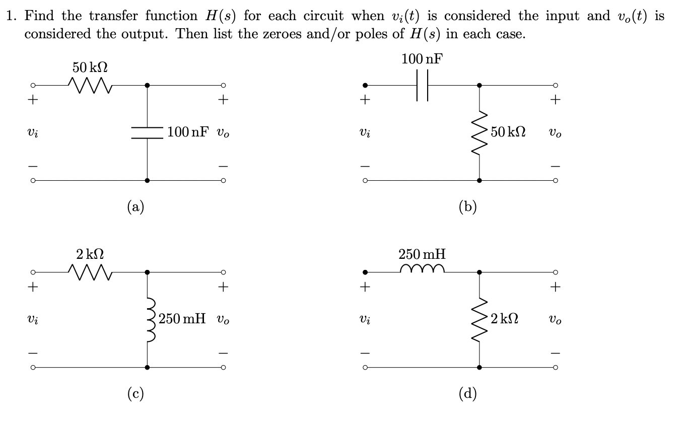 Solved 1. Find the transfer function H(s) for each circuit | Chegg.com