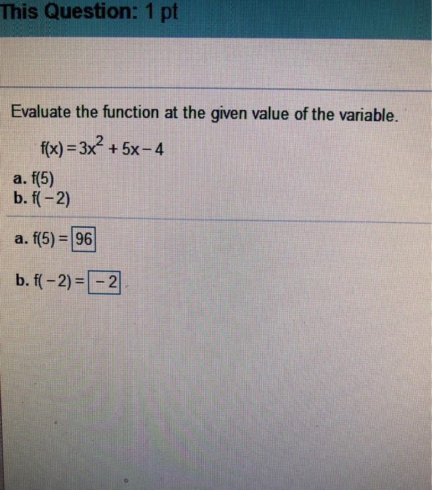 Solved This Question: 1 pt Evaluate the function at the | Chegg.com