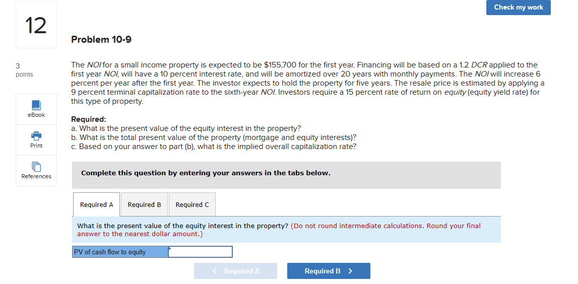 Solved The NOI for a small property is expected to be