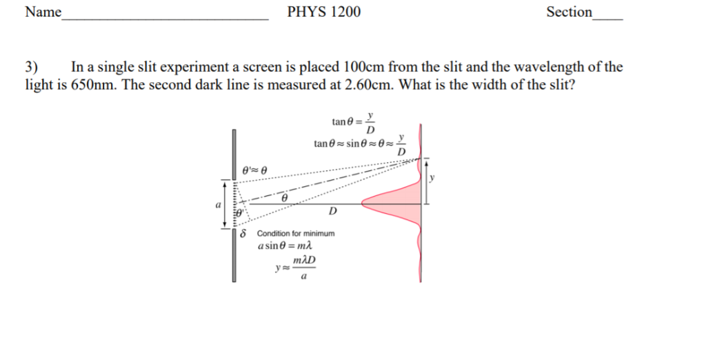 Solved Name PHYS 1200 Section 3) In a single slit experiment | Chegg.com