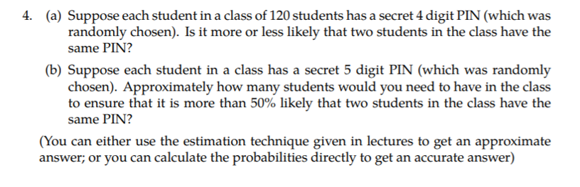 Solved 4. (a) Suppose each student in a class of 120 | Chegg.com