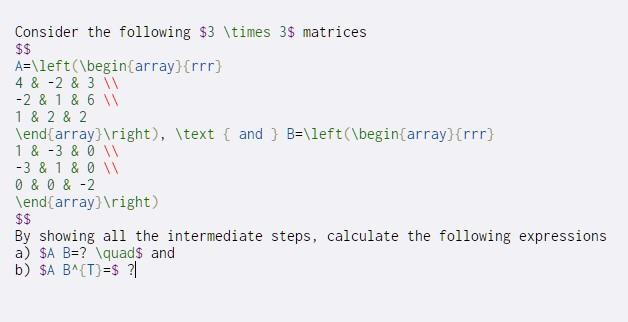 Solved Consider the following $3 \times 3$ matrices $$ | Chegg.com