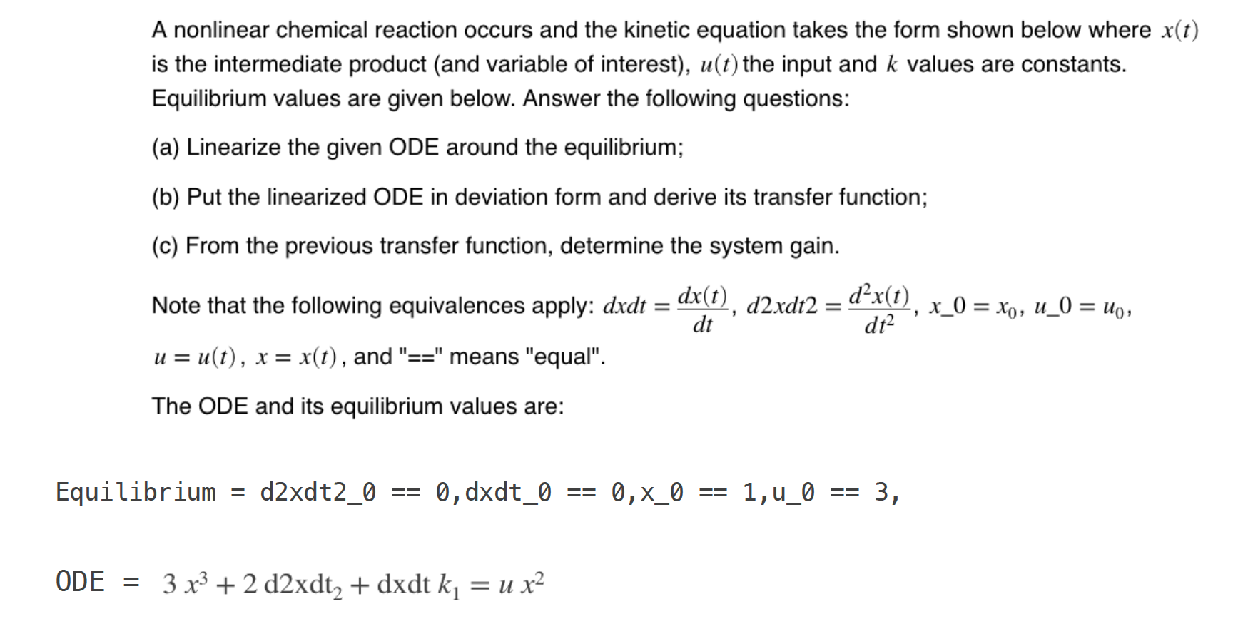 Solved A nonlinear chemical reaction occurs and the kinetic | Chegg.com