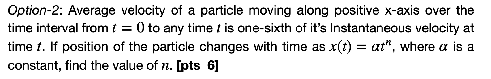 Solved Option-2: Average velocity of a particle moving along | Chegg.com