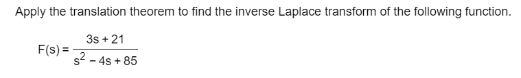 Translation Inverse Solved Apply the translation theorem to find the inverse | Chegg.com