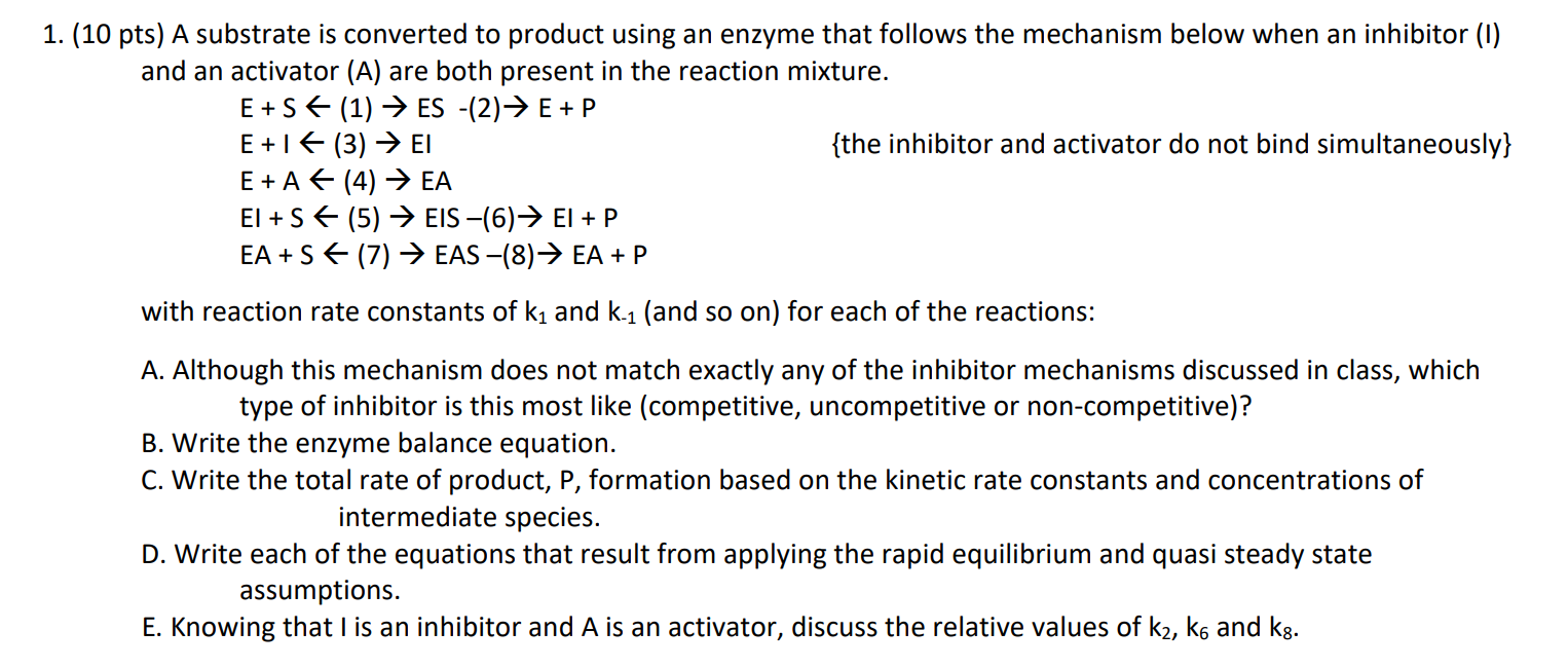 Solved (10 pts) A substrate is converted to product using an | Chegg.com