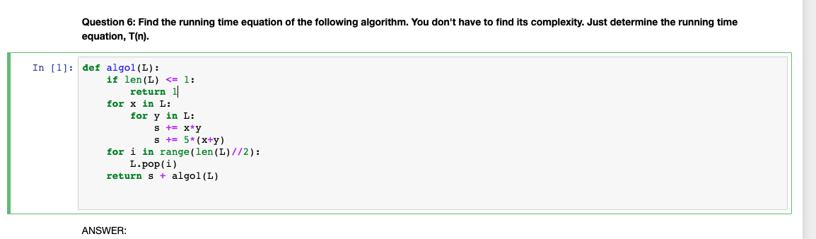 Solved Question 6: Find the running time equation of the | Chegg.com