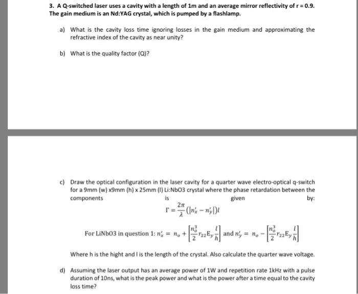 Solved 3. A Q-switched laser uses a cavity with a length of | Chegg.com
