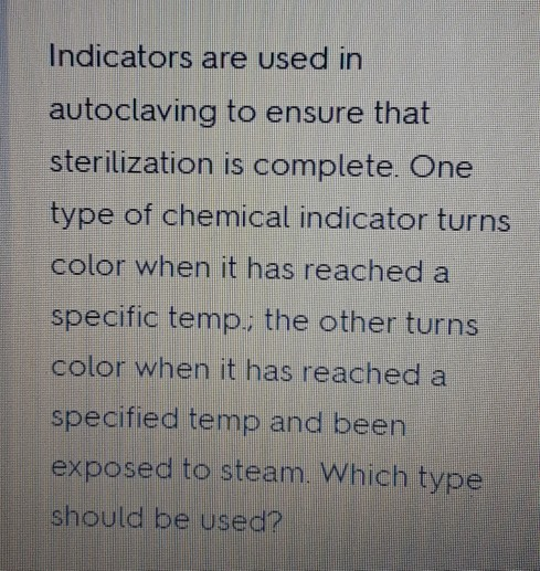 solved-indicators-are-used-in-autoclaving-to-ensure-that-chegg