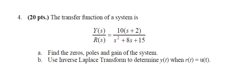 Solved The transfer function of a system is a. Find the | Chegg.com